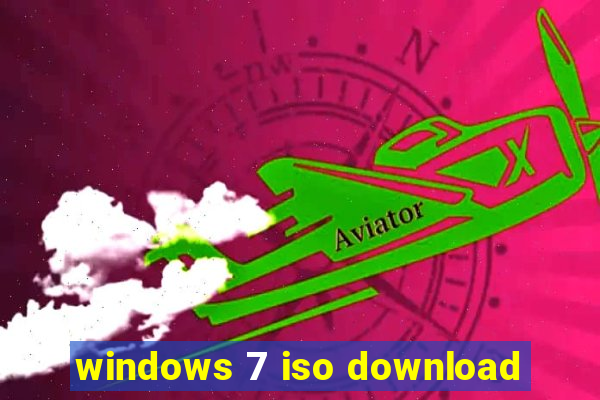 windows 7 iso download